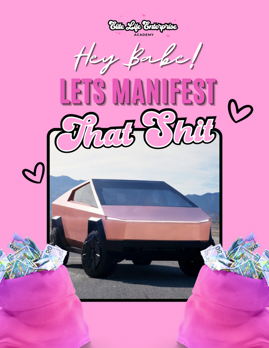 Hey Babe Let’s Manifest That Shit!